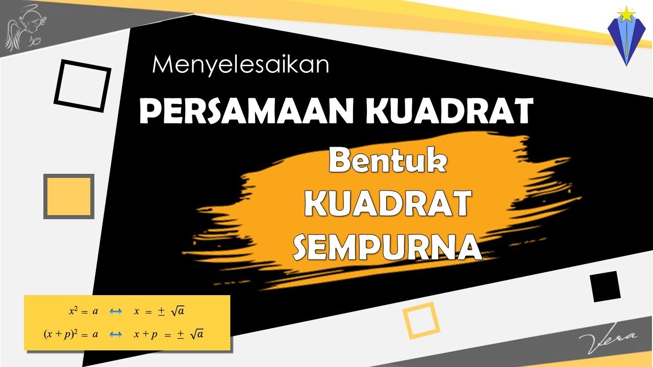 6  KUADRAT SEMPURNA - KELAS 9 SMP - PERSAMAAN KUADRAT