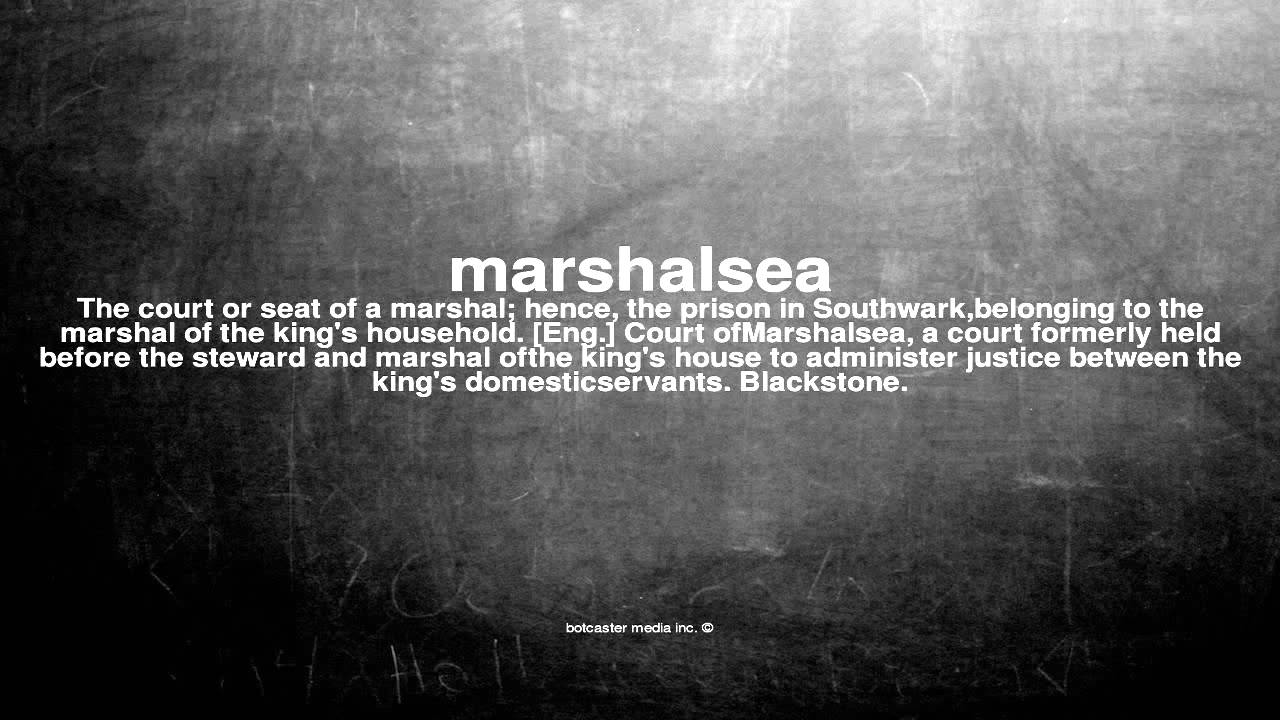 What does marshalsea mean