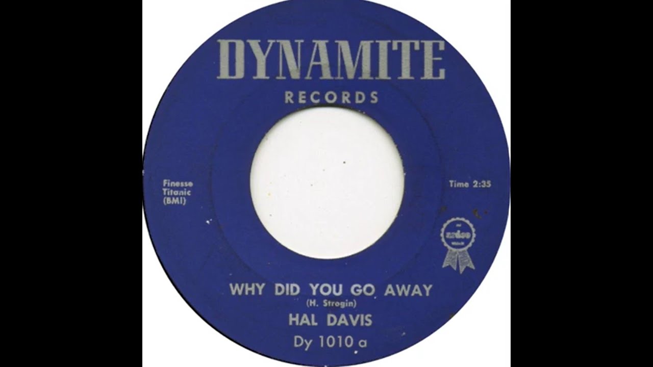 Hal Davis & Group - Why Did You Go Away 1962