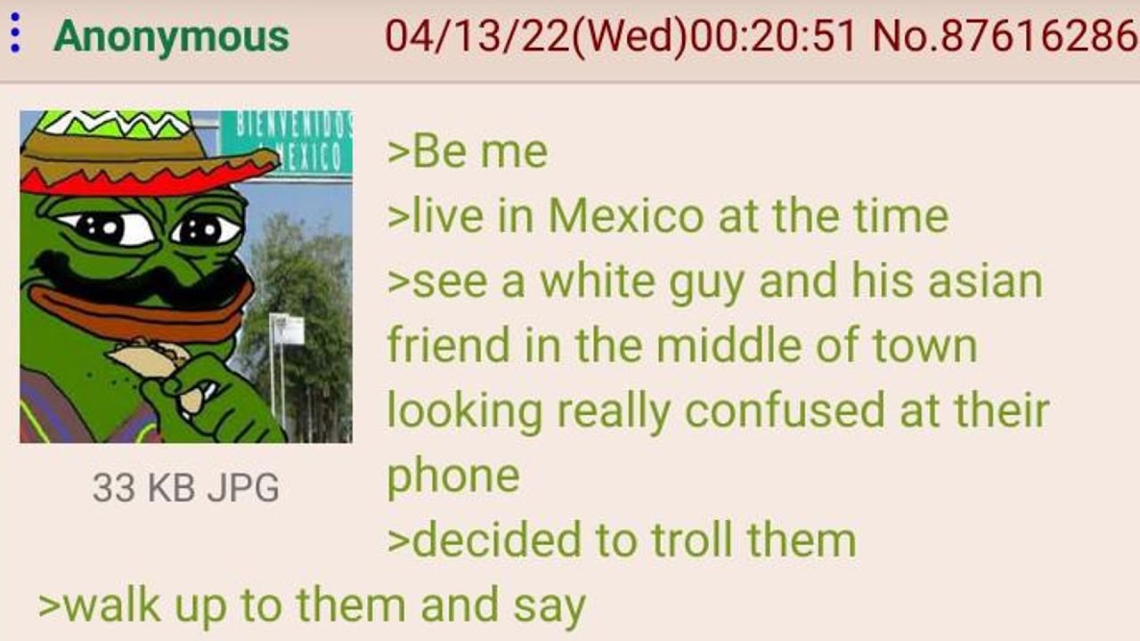 Mexicanon Trolls Gringo ─ 4Chan Greentext Stories