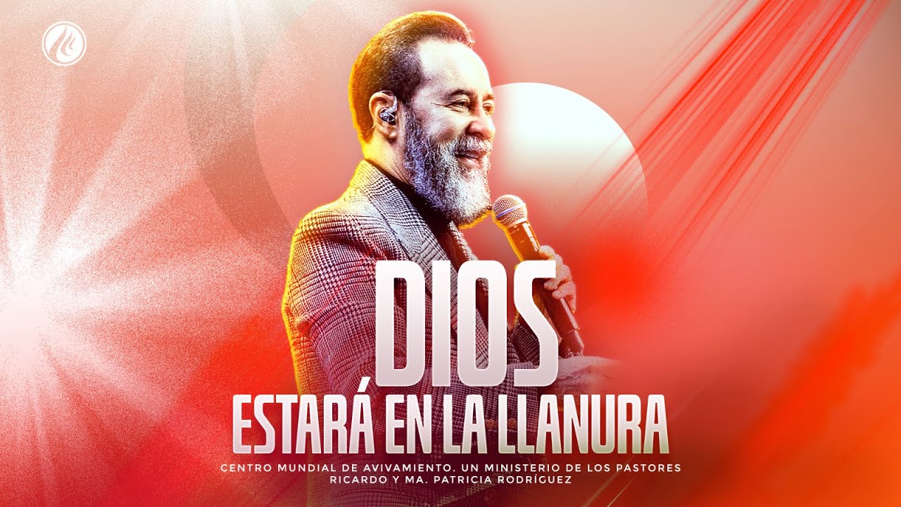 Dios estará en la llanura | Pastor Ricardo Rodríguez | Prédicas Cristianas