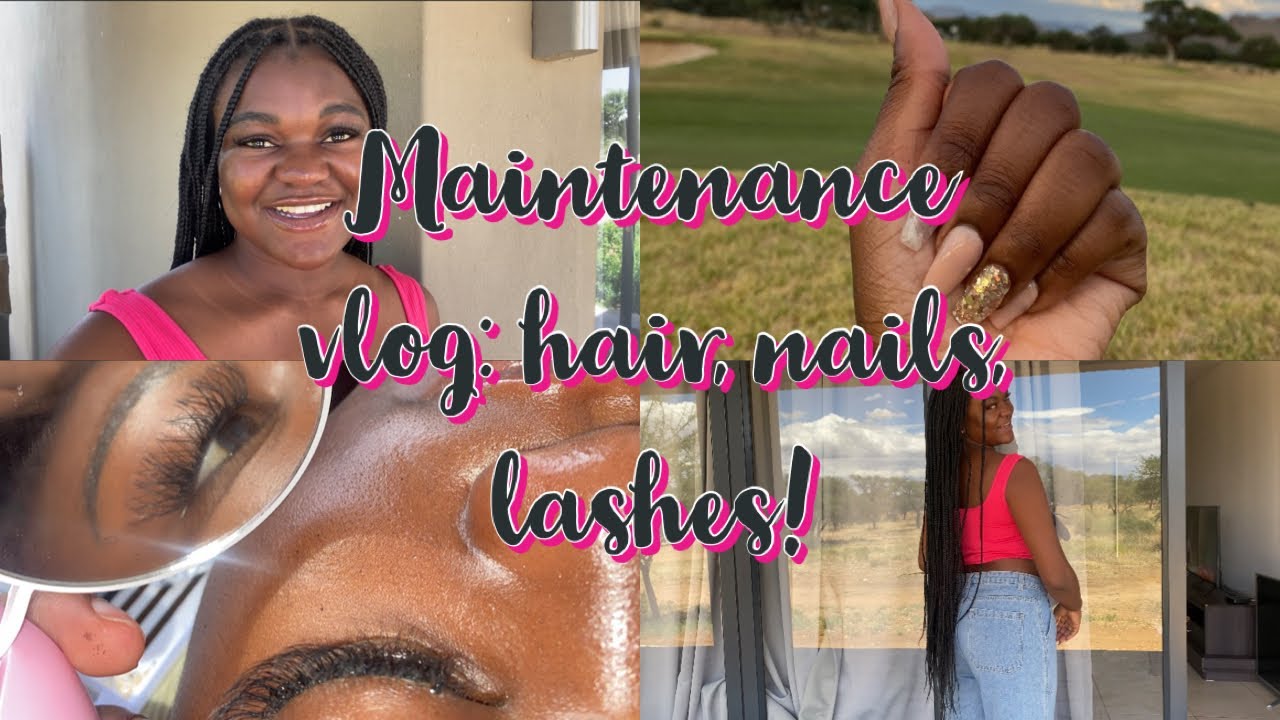 Vlogmas/Maintenance:Nails, lashes, hair + in betweens #roadto2ksubs #namibianyoutuber