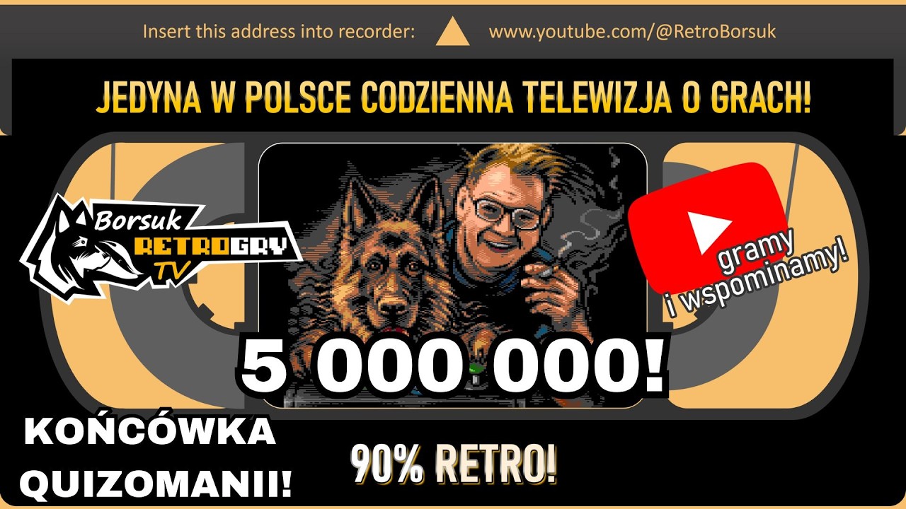 Borsuk Retro Gry TV: Przekroczone 5 000 000 WYŚWIETLEŃ - Przedostatni QUIZ do QUIZOMANII!