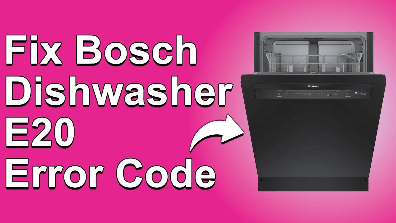 How To Fix The Bosch Dishwasher E20 Error Code - Meaning, Causes, & Solutions (Troubleshoot Guide)