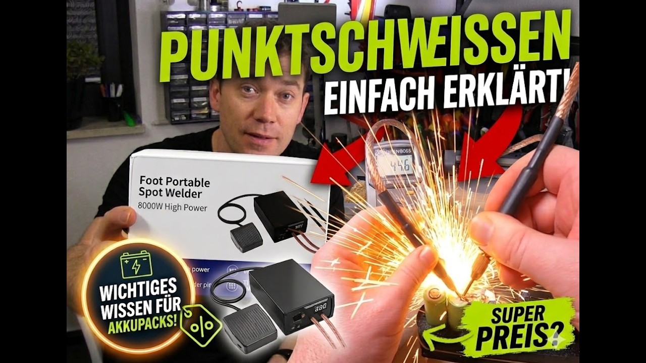 Akkus Punktschweißen einfach erklärt mit wichtigen Tipps