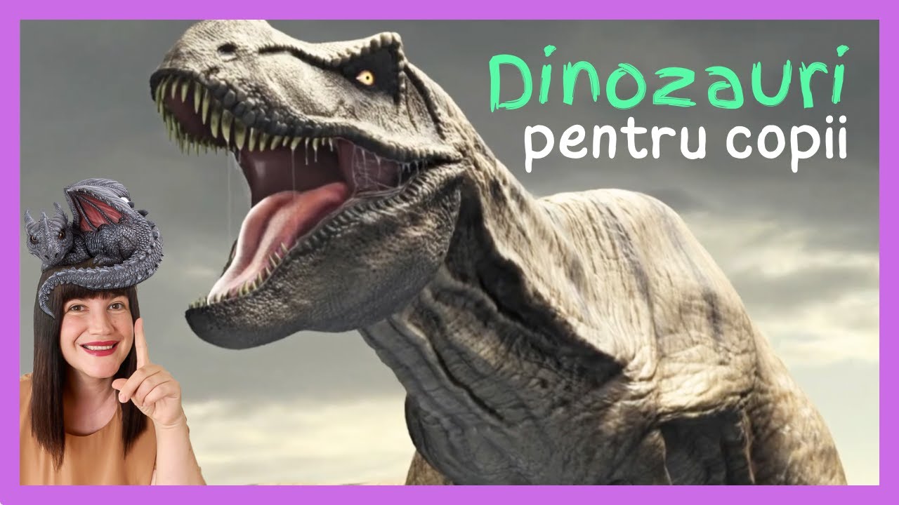 DINOZAURI pentru copii🦕 Aflați despre istoria dinozaurilor, fosile, extincția dinozaurilor și altele