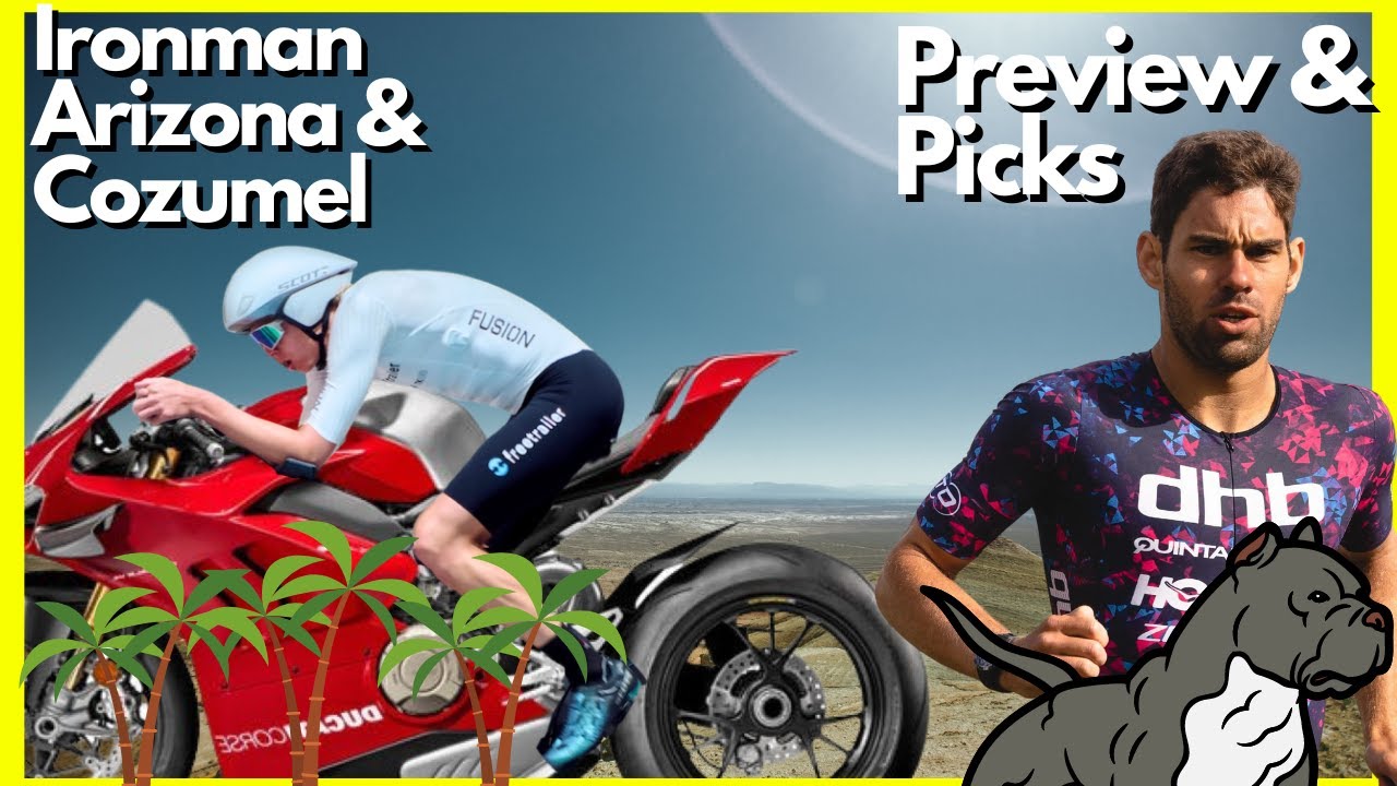 IRONMAN ARIZONA & COZUMEL Preview & Picks (You should watch these races)