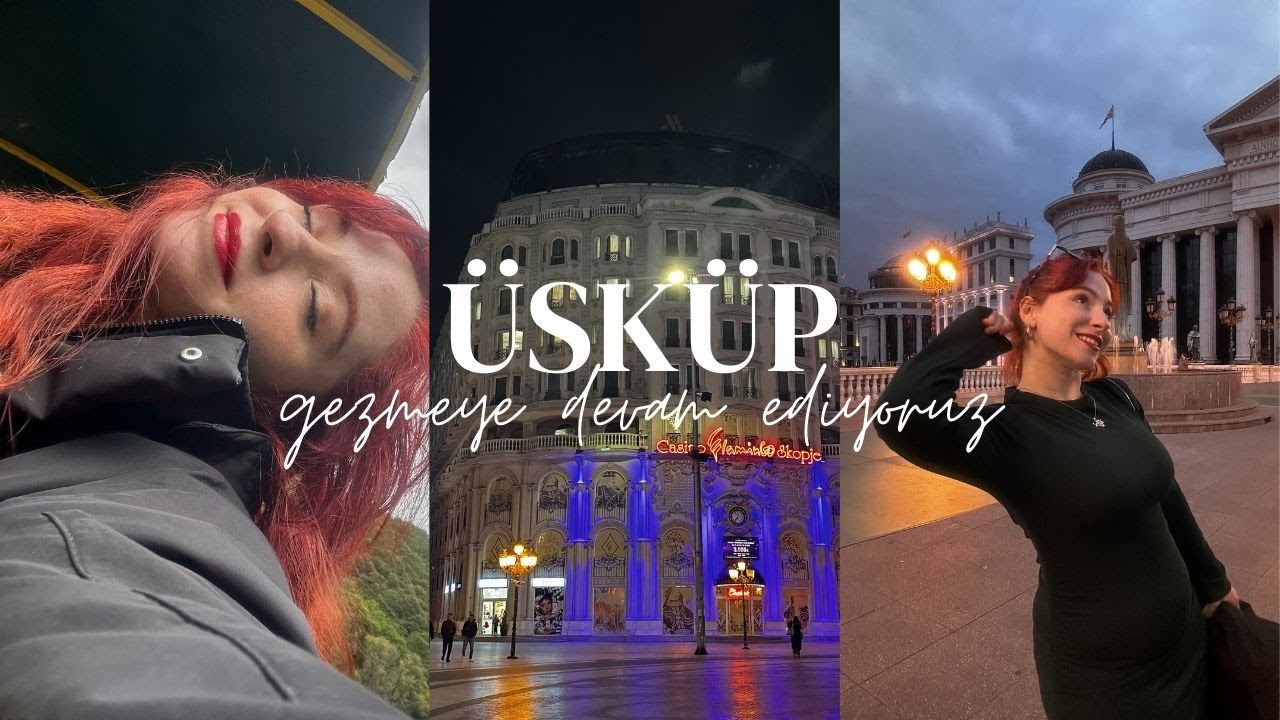Makedonya Gezi Rehberi: &Uuml;sk&uuml;p, Matka Kanyonu ve Ohrid Turu 🇲🇰 | Balkan Turu