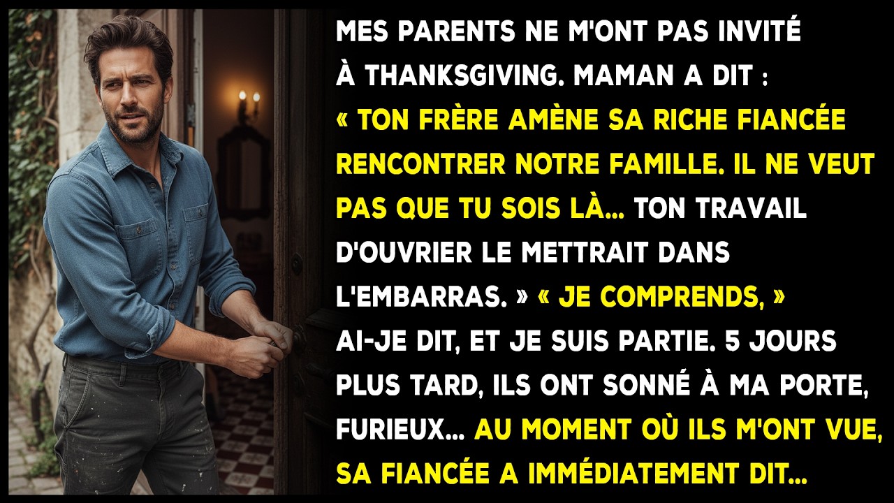 Mes parents ne m'ont pas invité à Thanksgiving ; 5 jours plus tard, ils ont frappé à ma porte.