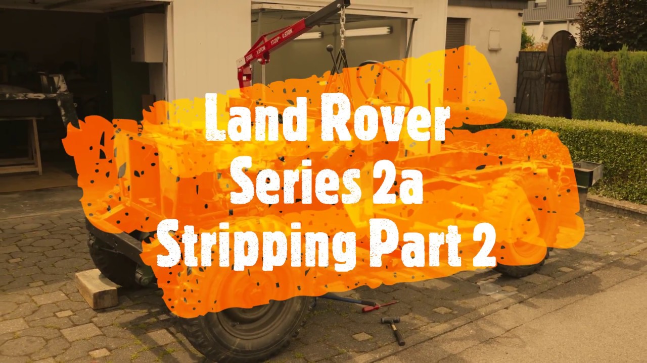 Land Rover Lightweight Stripping Part 2