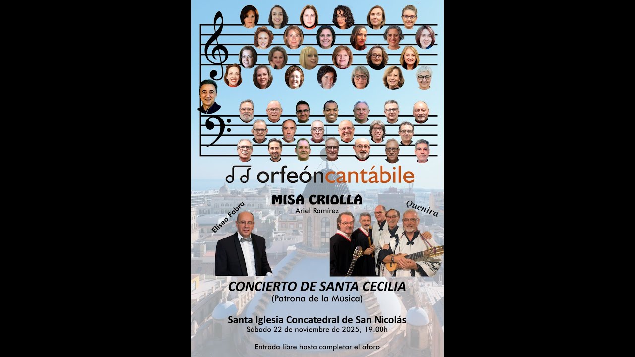 MISA CRIOLLA A. Ramírez ELISEO FABRA Orfeón Cantábile QUENIRA Concatedral San Nicolás ALICANTE 2025