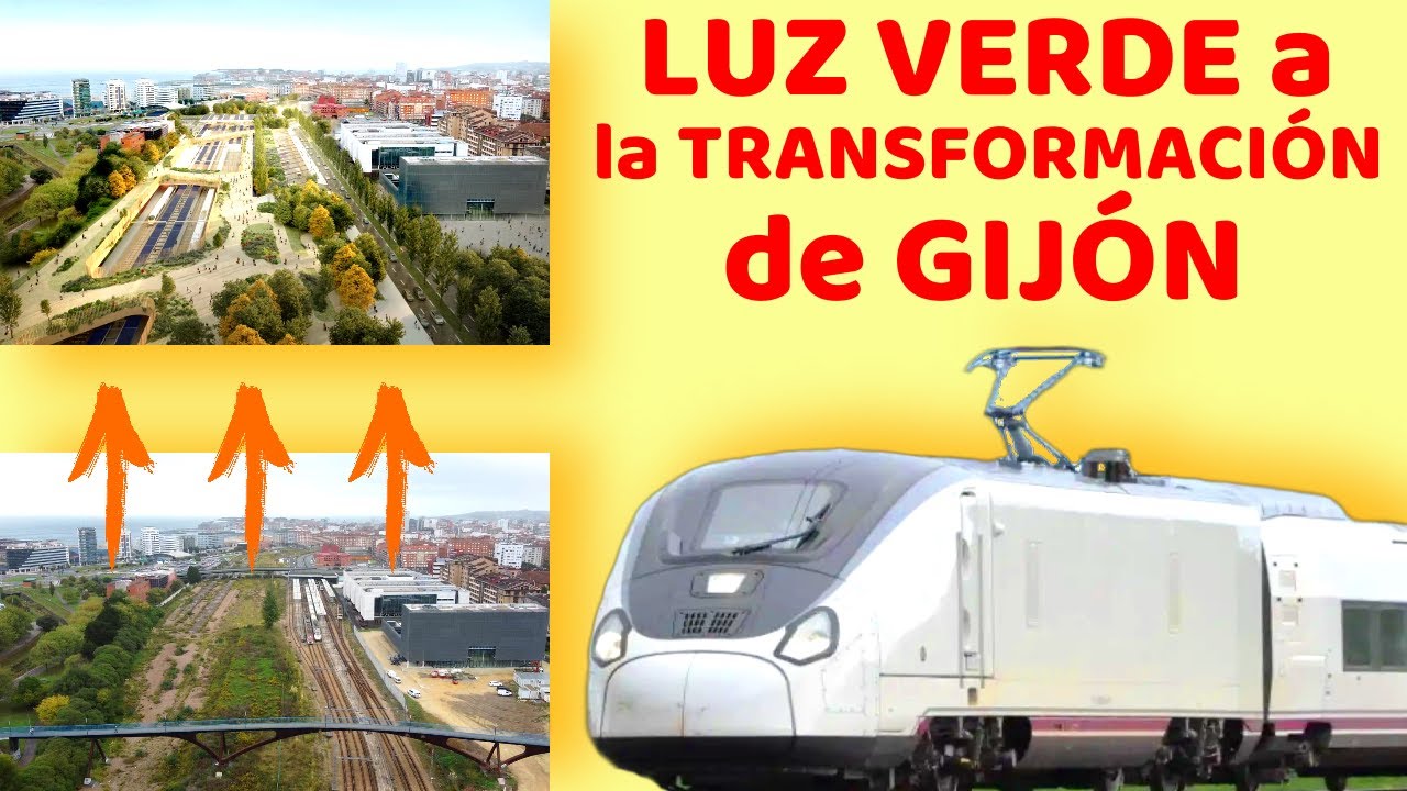 🔆 APROBADO el PROYECTO de Nueva ESTACIÓN de Gijón 🔆 INTEGRACIÓN FERROVIARIA Moreda / Autobuses