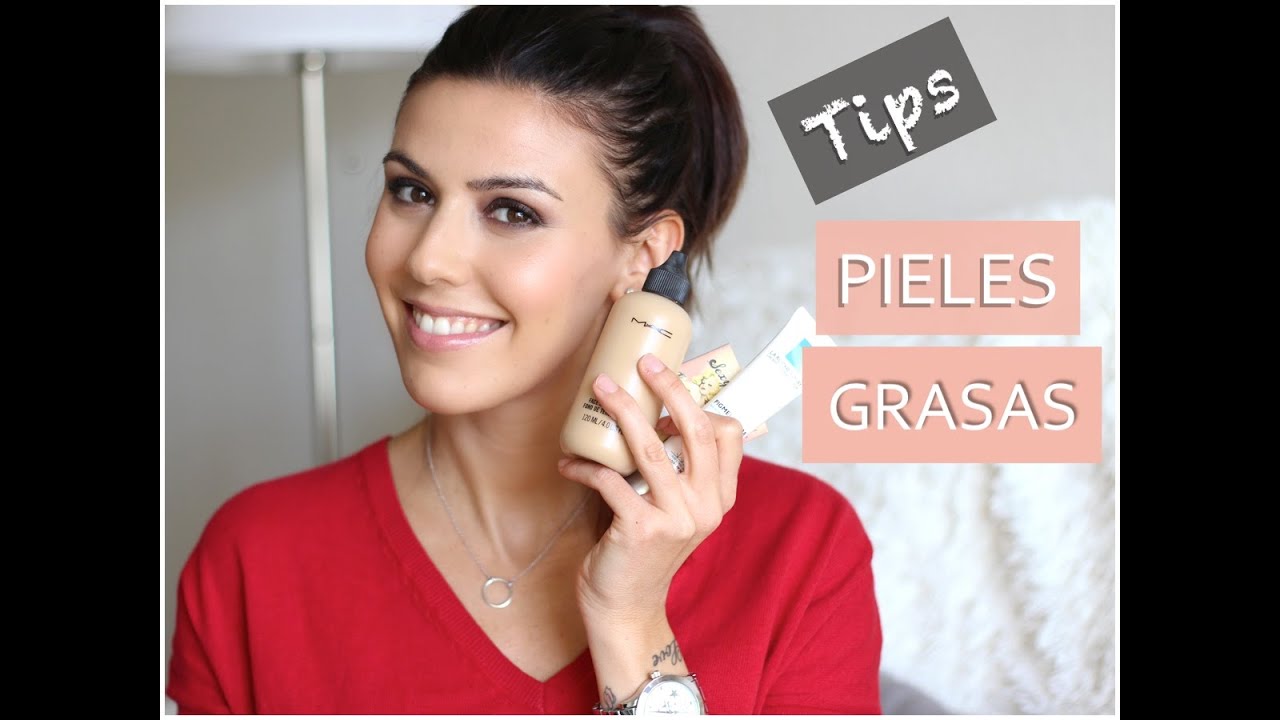 Tips para pieles grasas