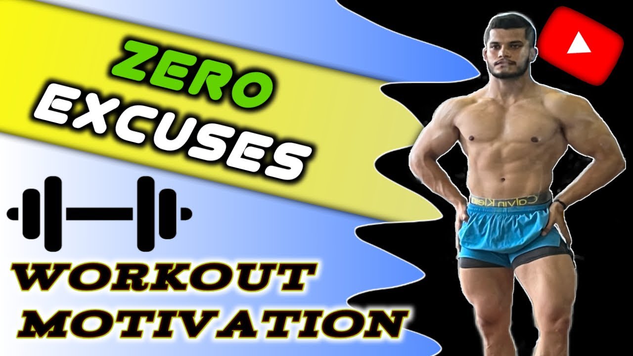 ZERO EXCUSES - Workout Motivation - Shivnanda Saini