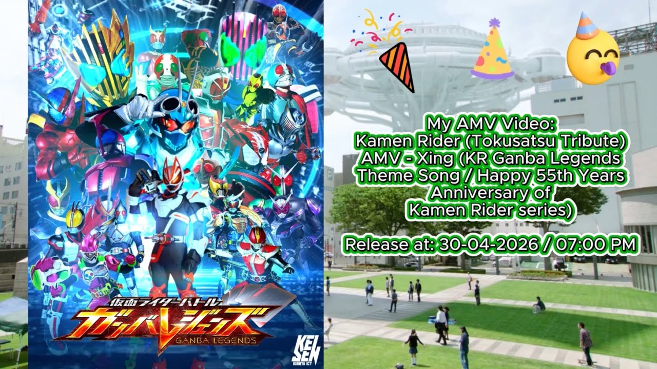 Kamen Rider (Tokusatsu Tribute) AMV - Xing (KR Ganba Legend Song / Happy 55th Kamen Rider) Trailer!