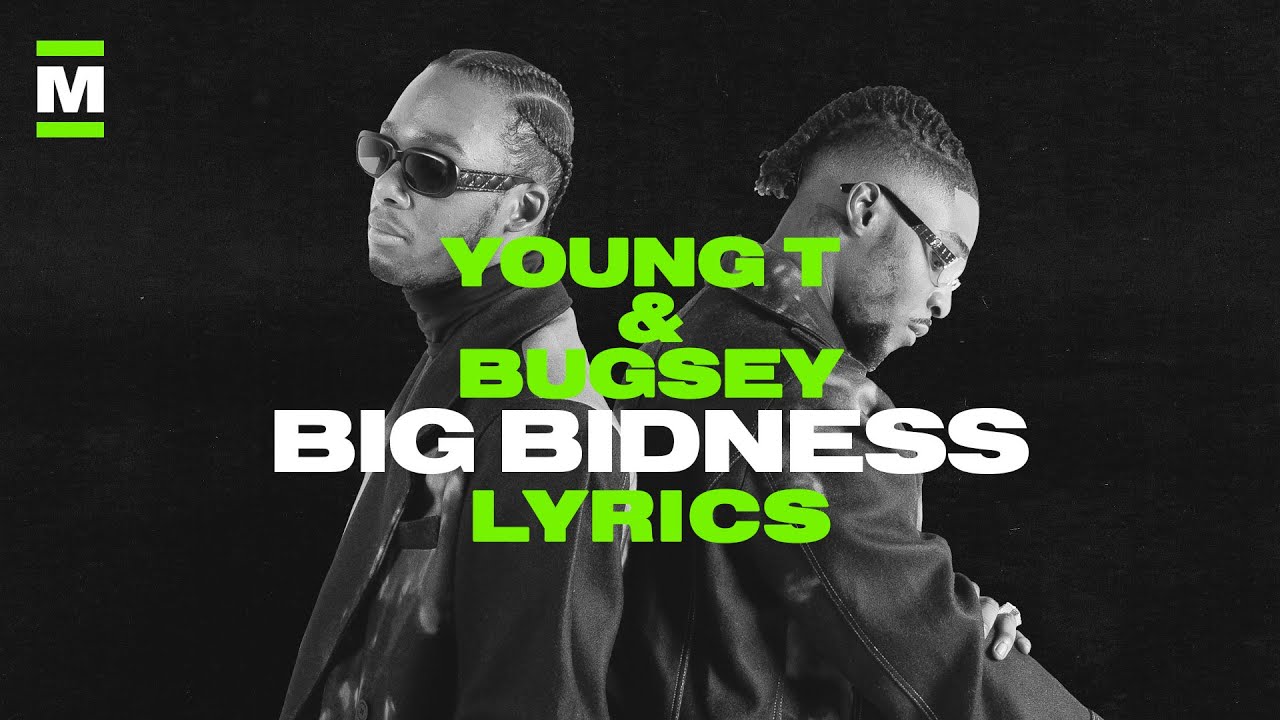 Young T & Bugsey - Big Bidness (Lyric Video) | Made In The UK