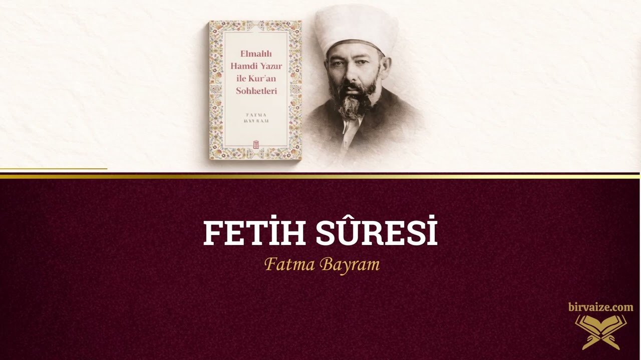 Fetih Sûresi | Elmalılı Tefsiri | 19.Bölüm