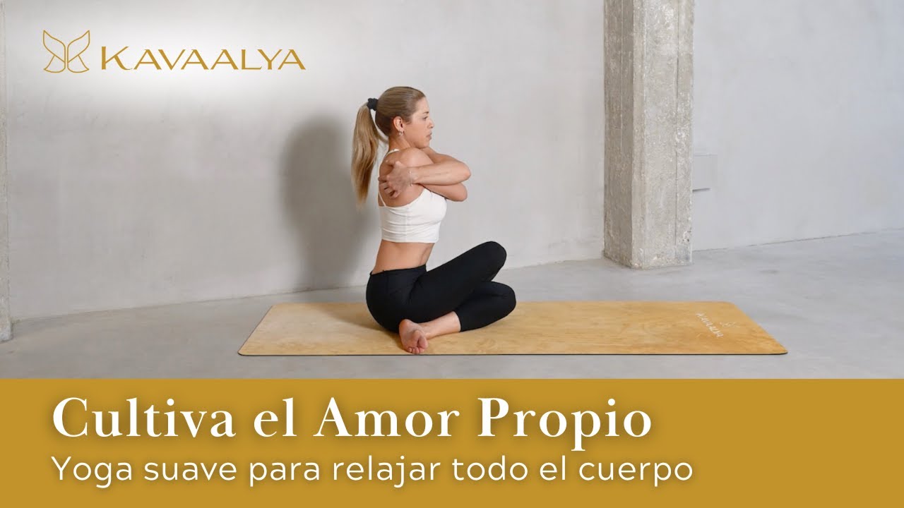 Yoga Suave para Liberar Tensiones y Conectar con tu Interior | Kavaalya