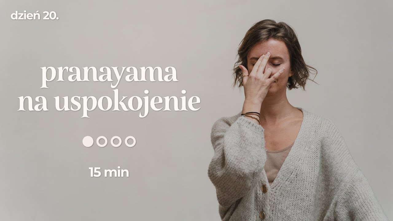 Pranayama na Uspokojenie i Wyciszenie