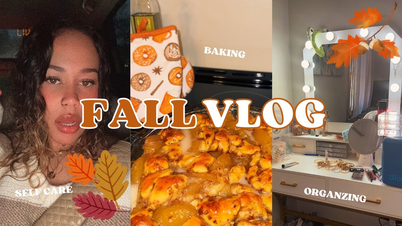 Cozy Fall Vlog🍁🥧| Baking, Cleaning My Vanity, Journaling & Chili Night