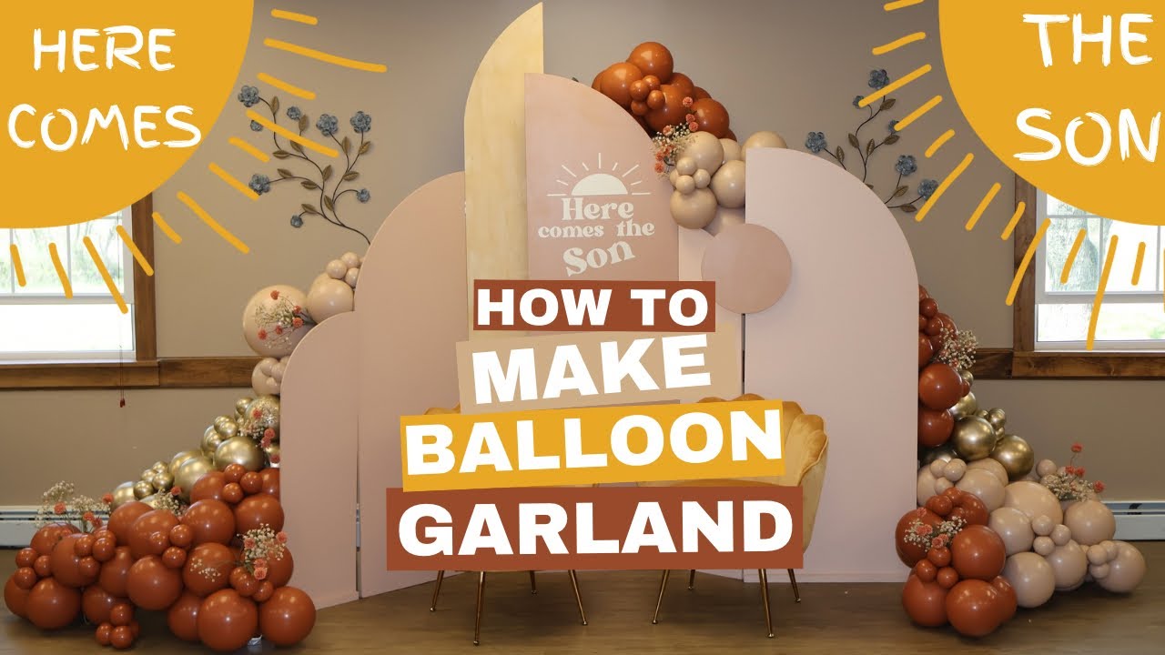 Here comes the Son☀️ Balloon Garland Tutorial | How to | DIY
