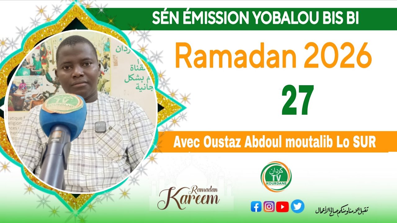 28ÉME ÉMISSION YOBALOU KOOR AVEC OUSTAZ ABDOUL MOUTALIB LO