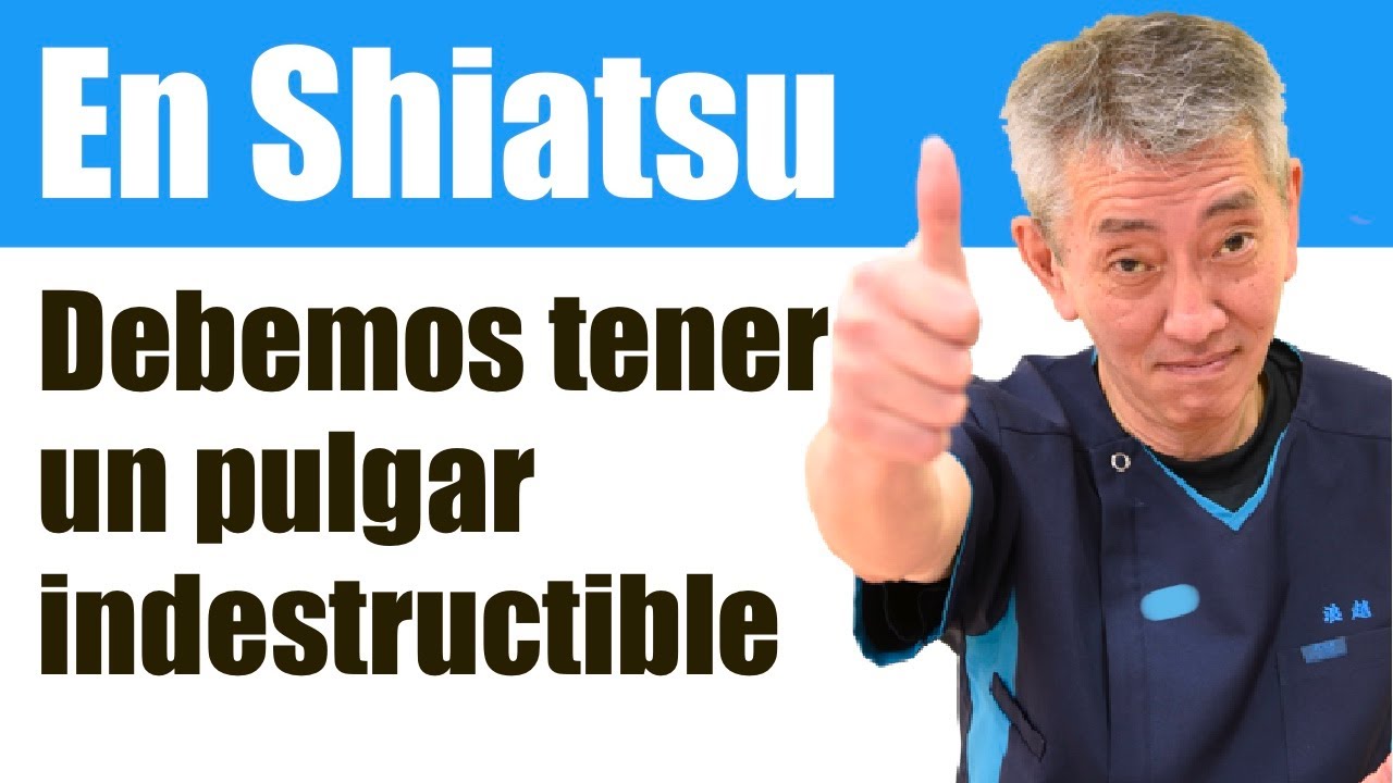 El pulgar indestructible se forma por el entendimiento teórico , no por el entrenamiento en Shiatsu.