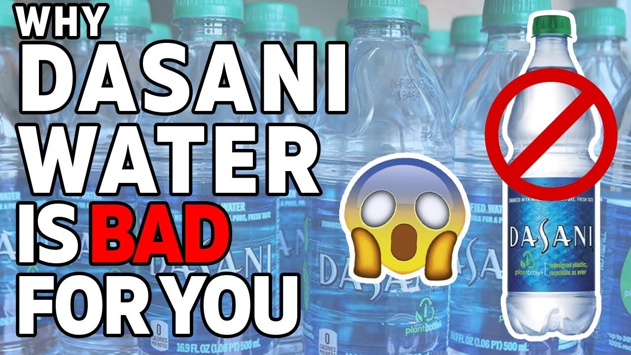 Why Dasani Water Is Bad For You! We break it down right here!