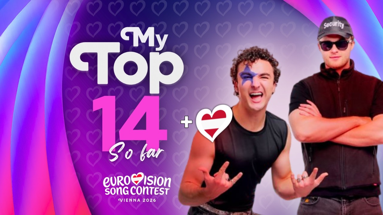 Eurovision 2026: My Top 14 | New: 🇦🇹 (Host Country)