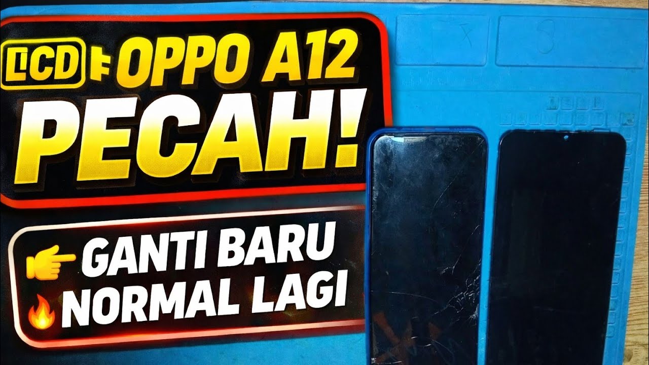 BONGKAR PASANG LCD OPPO A12 | SOLUSI LAYAR RETAK & BLANK