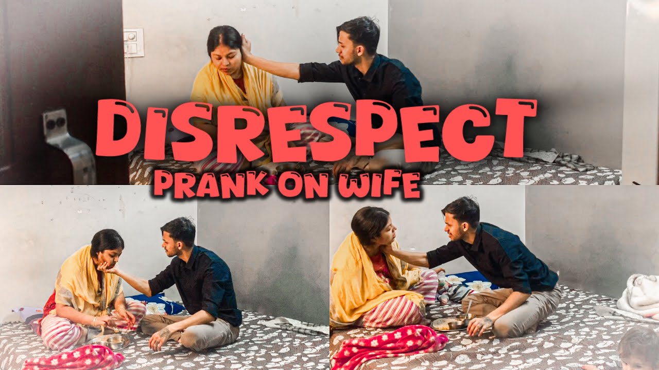 DISRESPECTING MY WIFE🤬 || PRANK ON HER🤯 || @sahil_kalyan22 || 