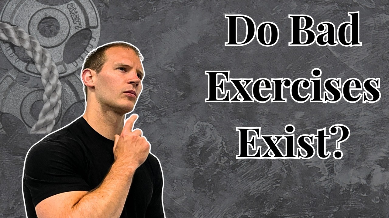 Do Bad Exercises Exist?