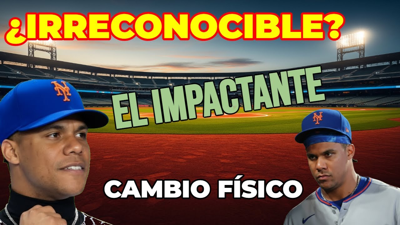 ¿IRRECONOCIBLE? El impactante cambio físico de Juan Soto antes de vestir el uniforme de los Mets