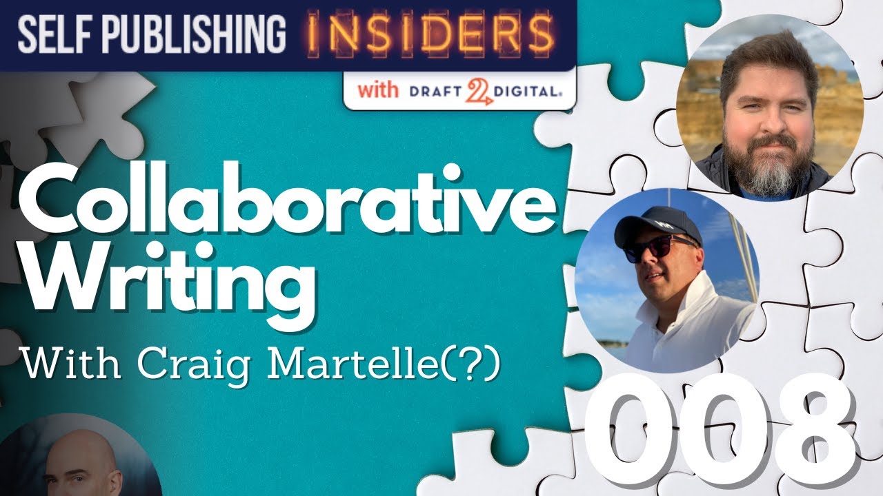 Collaborative Writing with Craig Martelle | Self Publishing Insiders 008