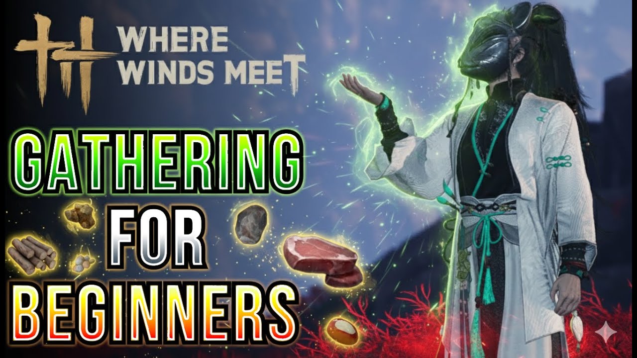 Gather Breakthrough Materials Faster in Where Winds Meet!