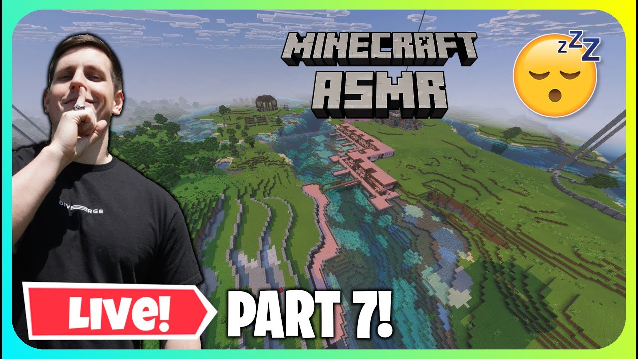 (ASMR Live) Relaxing Minecraft To Help You SLEEP! (Part 7!)