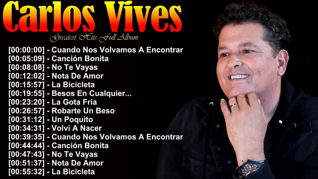 Top 20 éxitos Carlos Vives – Fruta Fresca, Déjame Entrar, Cuando Nos Volvamos a Encontrar