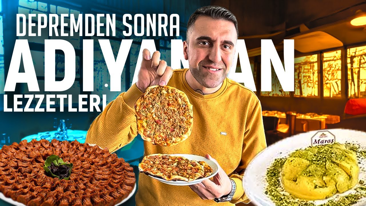 ADIYAMAN DA 1 GÜNDE NE YENİR ? | DEPREMDEN SONRA ADIYAMAN LEZZETLERİNİ TATTIK!