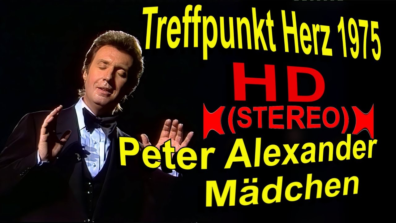 Peter Alexander M&auml;dchen Treffpunkt Herz 1975 4:3 HD Stereo