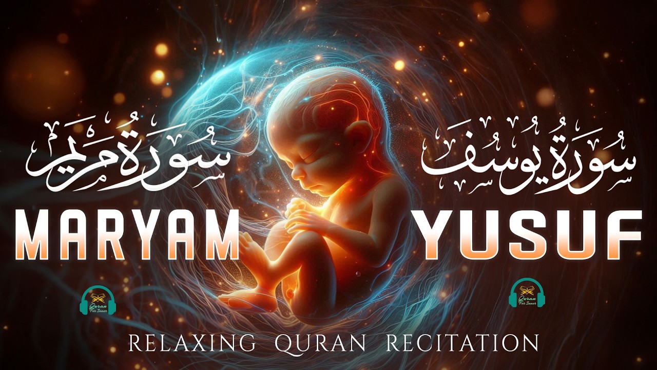 Surah Maryam & Surah Yusuf for Parents | Powerful Quran Recitation for Pregnancy | #surahmaryam