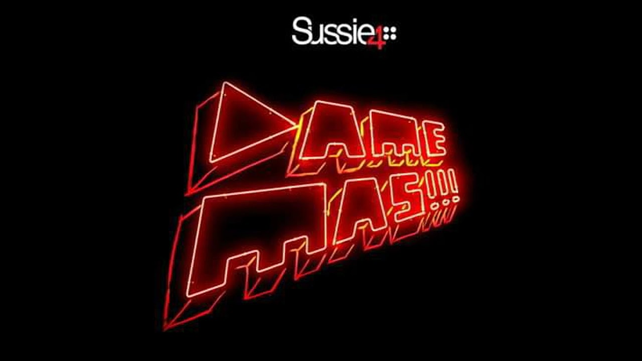 Sussie 4 - Dame Más!!! (JSC Bearlin Records Remix)