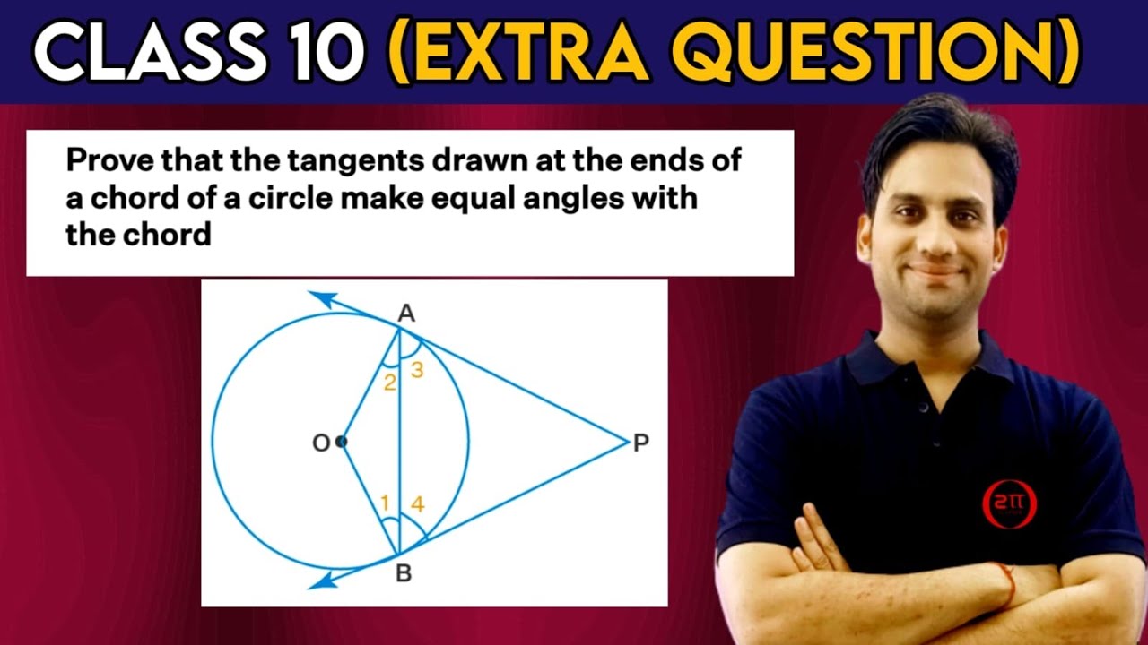 Prove that the tangents drawn at the ends of a chord of a circle make equal angles with the chord.
