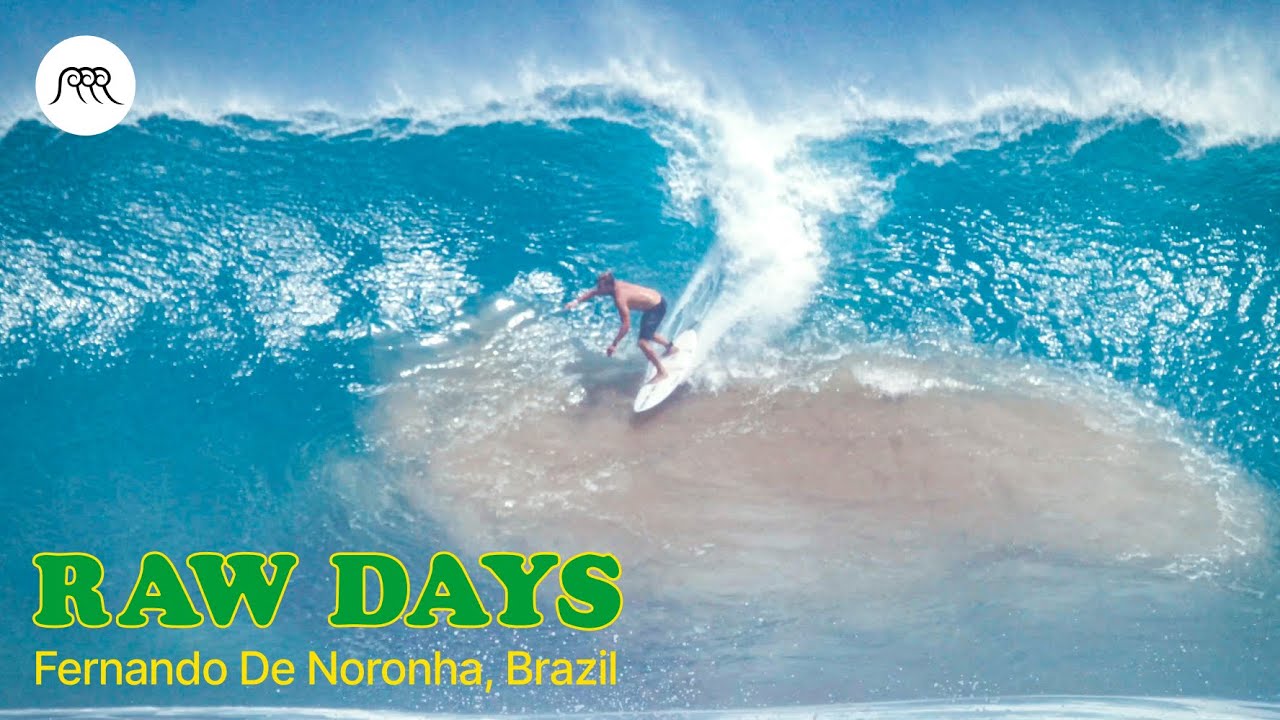 RAW DAYS | Fernando De Noronha, Brazil | Pro Surfers take on big waves & barrels