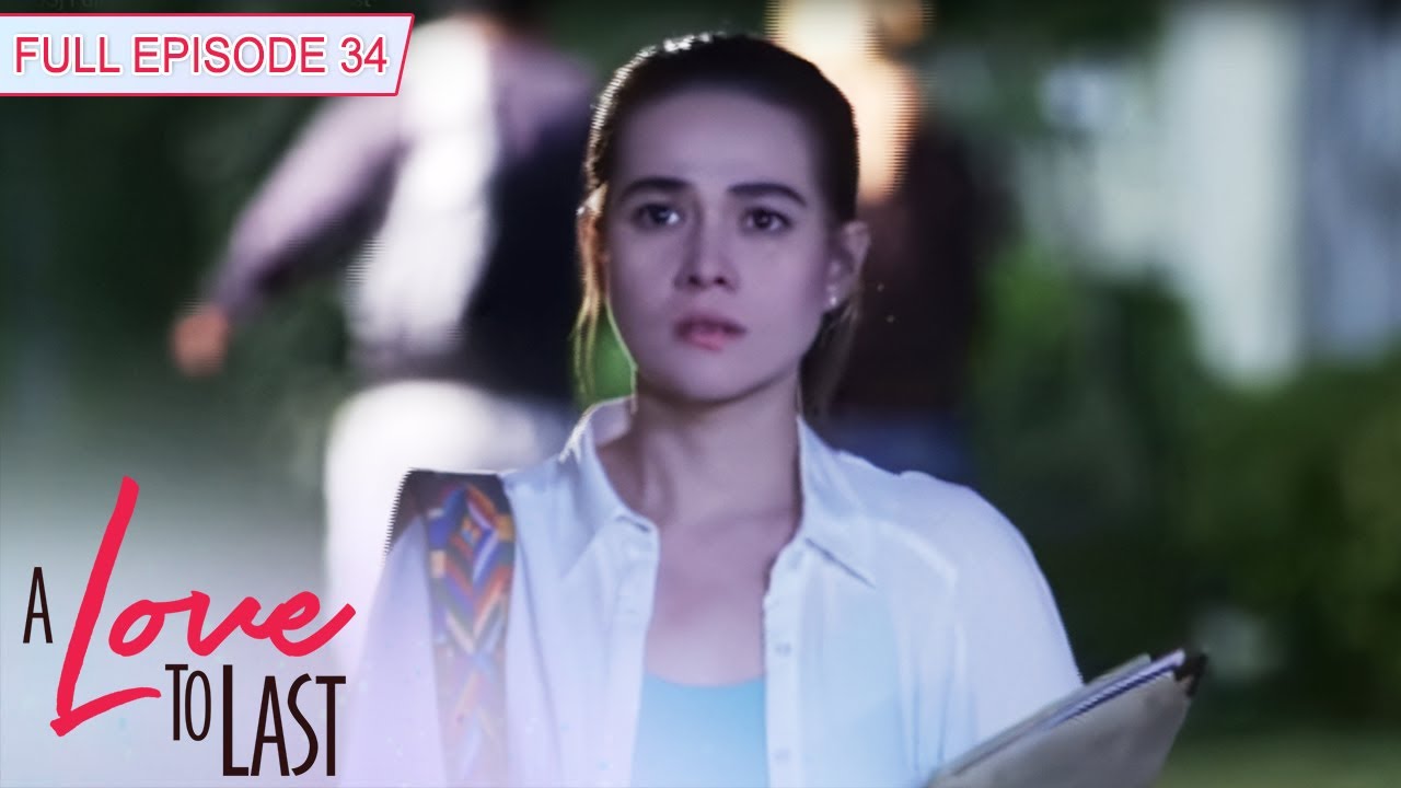 [ENG SUBS] Full Episode 34 | A Love to Last