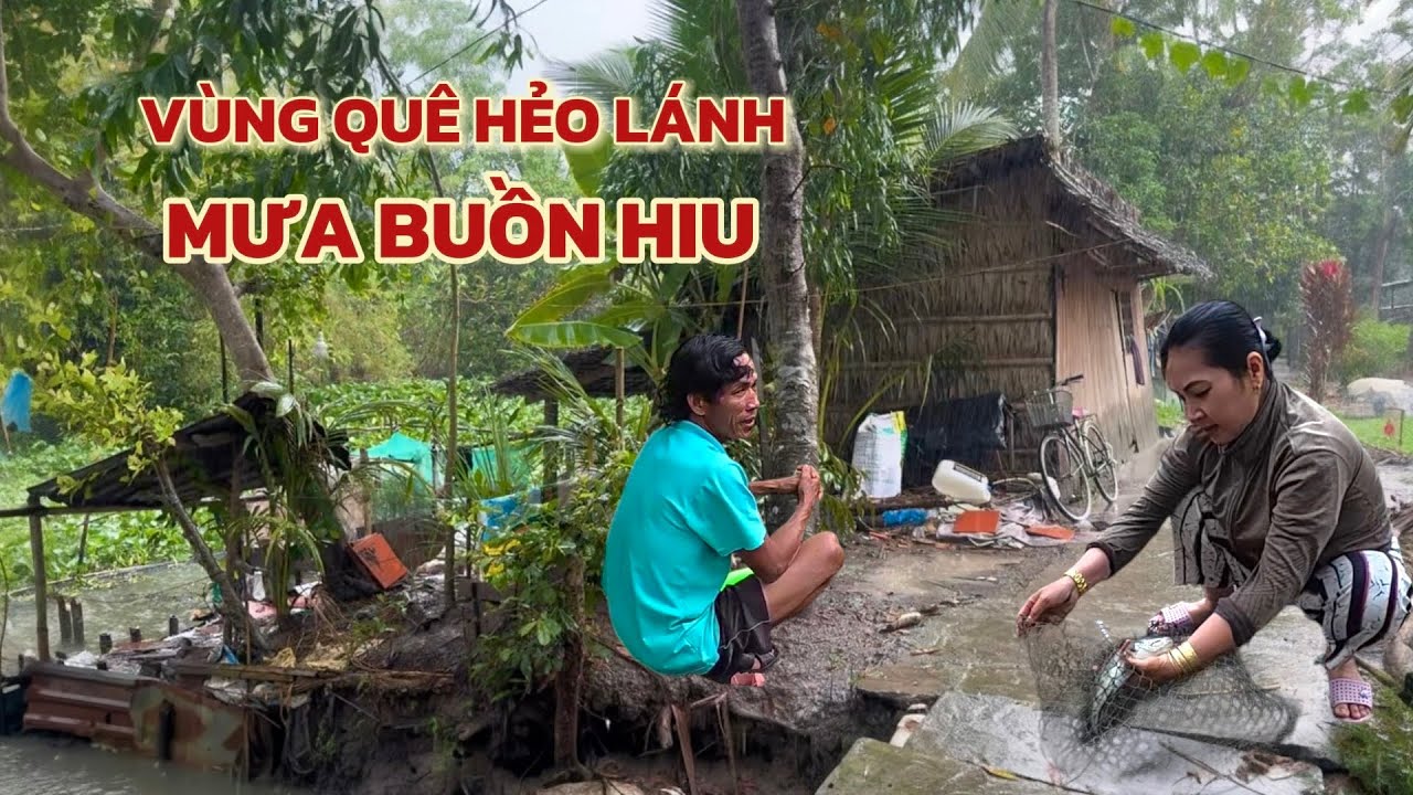 Cuộc Sống Vùng Quê Hẻo Lánh Mưa Buồn Hiu – Con Đường Đất Vắng Người Đi 