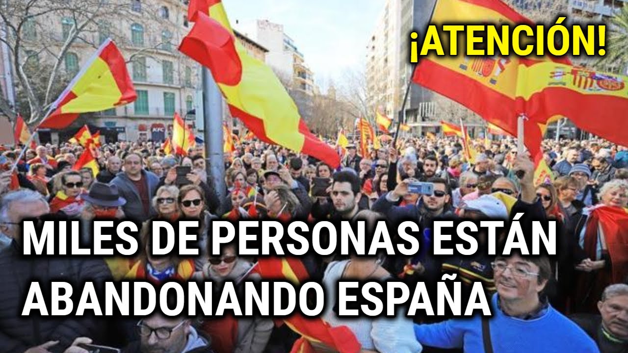 ¿POR QUÉ miles de personas están abandonando ESPAÑA?