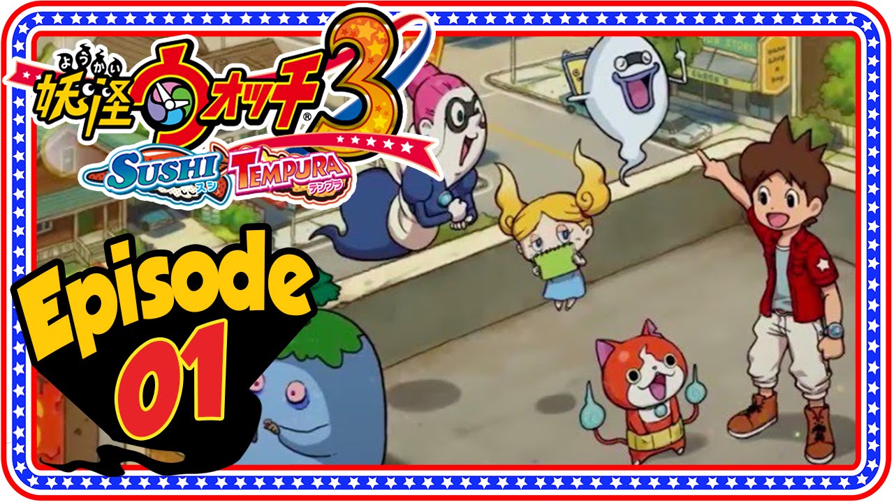 Yo-Kai Watch 3 Sushi and Tempura - Episode 1 | Chapter 1 + Giveaway! [Nintendo 3DS Gameplay]