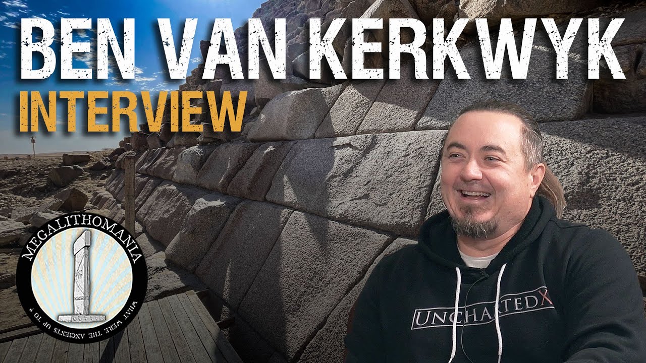 Incredible Precision in Egypt, Peru & Turkey | Ben Van Kerkwyk | Megalithomania Podcast