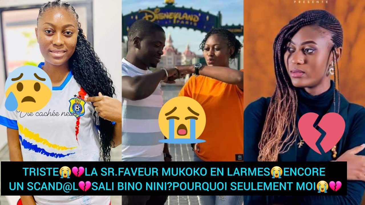 TRISTE😭💔LA SR.FAVEUR MUKOKO EN LARMES😭ENCORE UN SCAND@L💔SALI BINO NINI?POURQUOI SEULEMENT MOI😭💔