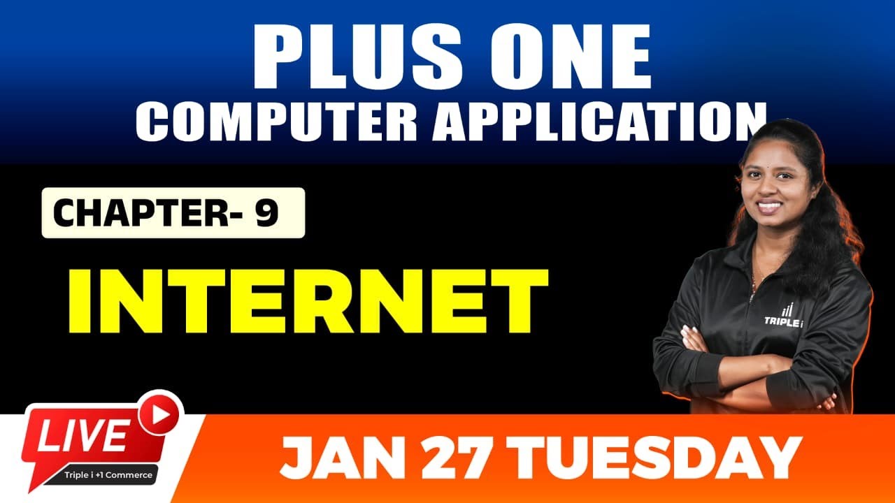 PLUS ONE COMPUTER APPLICATION | INTERNET | CHAPTER 9 | TRIPLE I